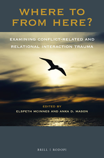 Book cover: Where To From Here? Examining Conflict-Related and Relational Interaction Trauma