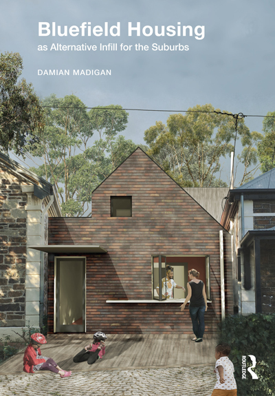 Book cover: Bluefield Housing as Alternative Infill for the Suburbs